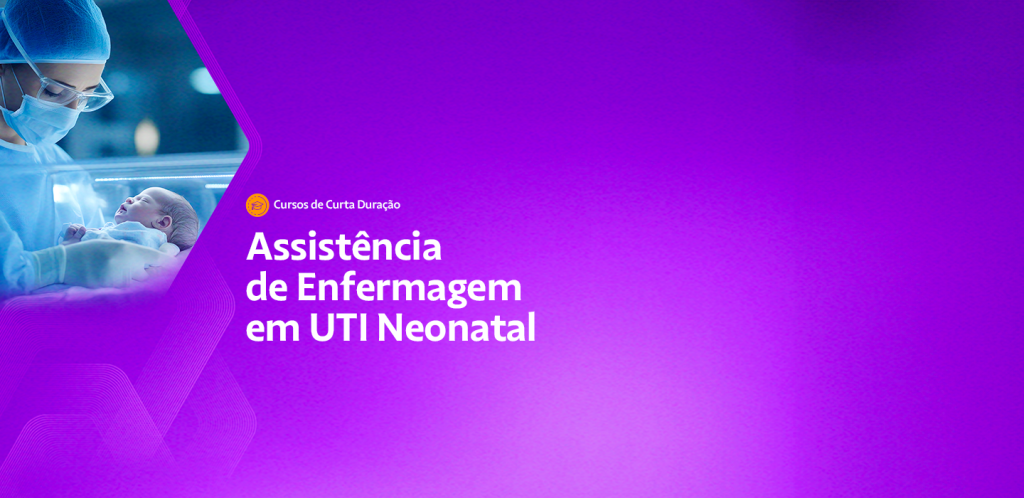 Assistência de Enfermagem em UTI Neonatal