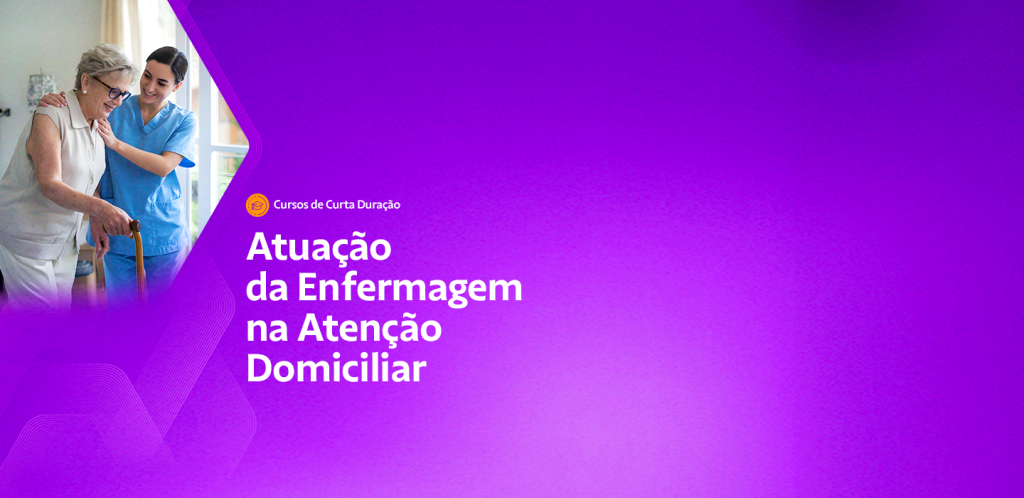 Atuação da Enfermagem na Atenção Domiciliar