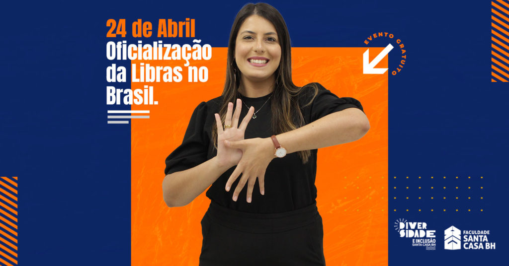 24 de Abril - Dia da Oficialização da Libras no Brasil